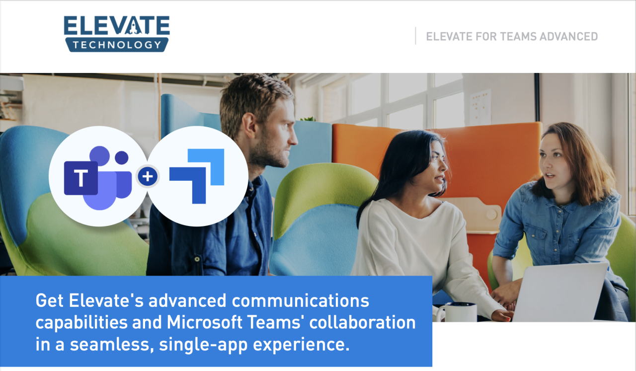 Elevate Your Communications with Elevate for Teams Advanced